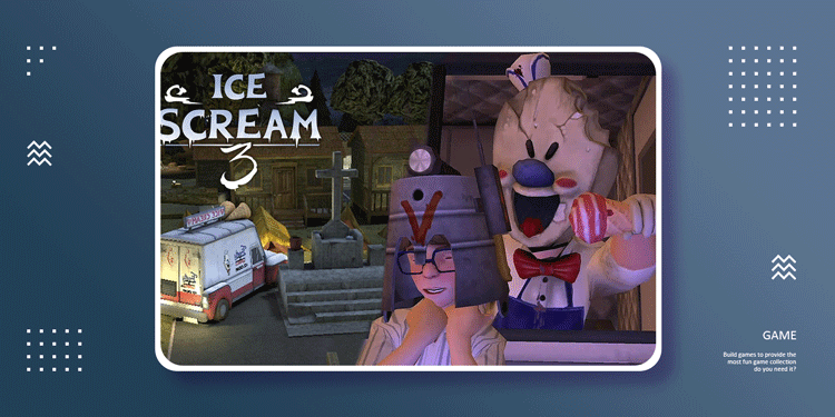 恐怖冰淇淋系列游戏